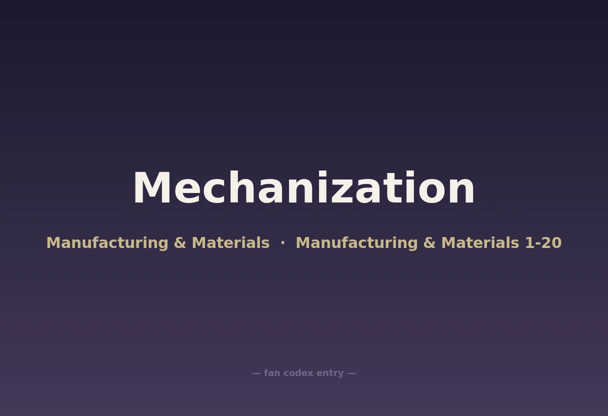 Mechanization